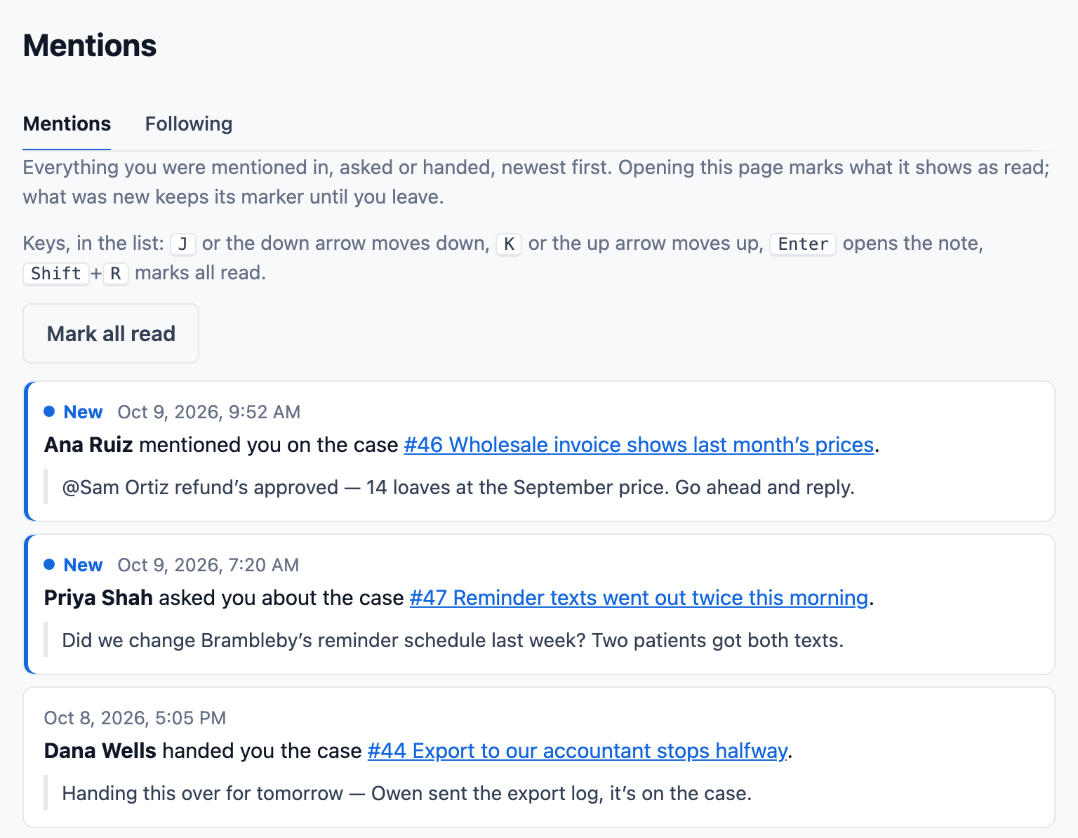Sam’s page of mentions: Ana Ruiz mentioned him on a case to say a refund is approved, Priya Shah asked him a question about another case, and Dana Wells handed him a case, each with when and the case it is on.