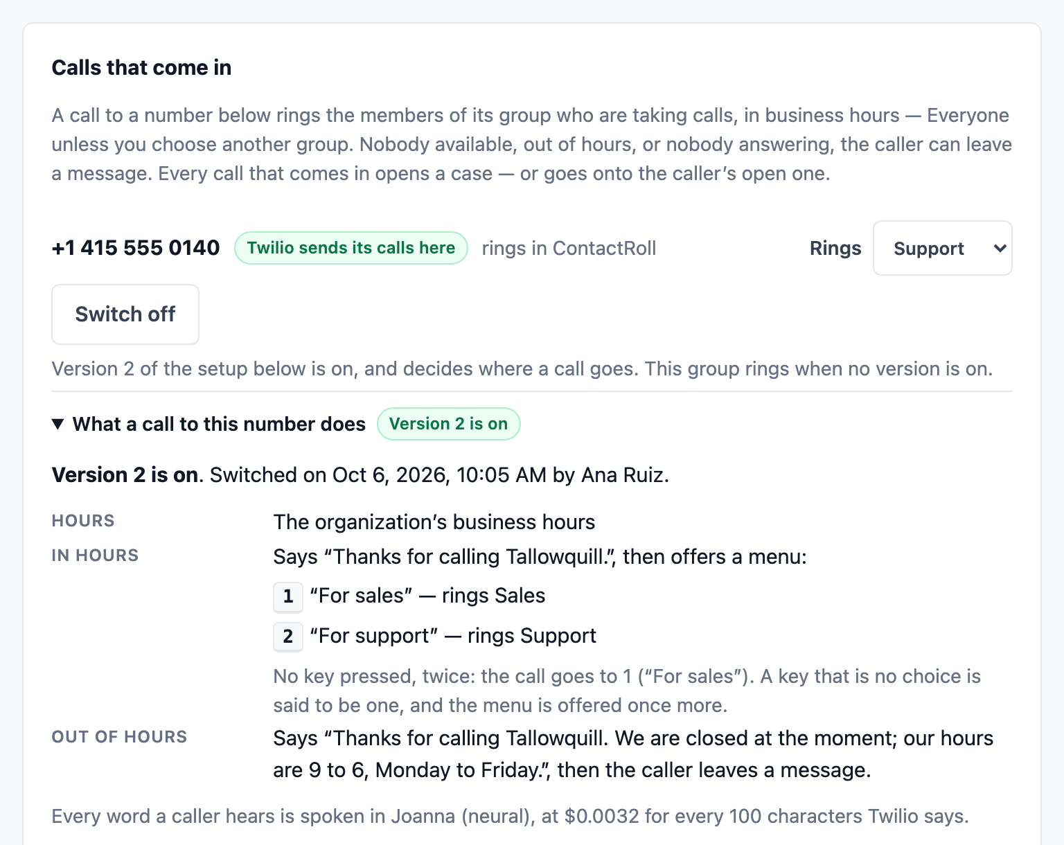 A number’s setup in Tallowquill Support, version 2 switched on by Ana Ruiz: in business hours it says “Thanks for calling Tallowquill.” and offers a menu, 1 for sales and 2 for support, each ringing its call group; out of hours it gives the hours and takes a message. Buttons restore the previous version or switch the setup off.